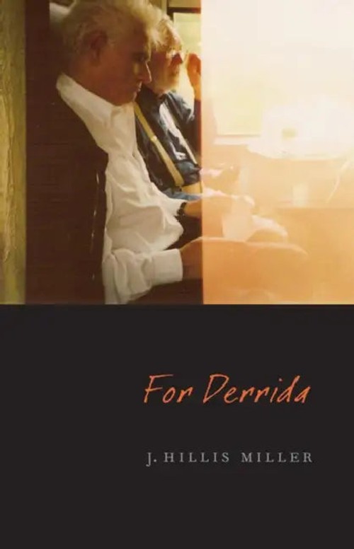 For Derrida – A Tribute to Jacques Derrida by J. Hillis Miller view 2