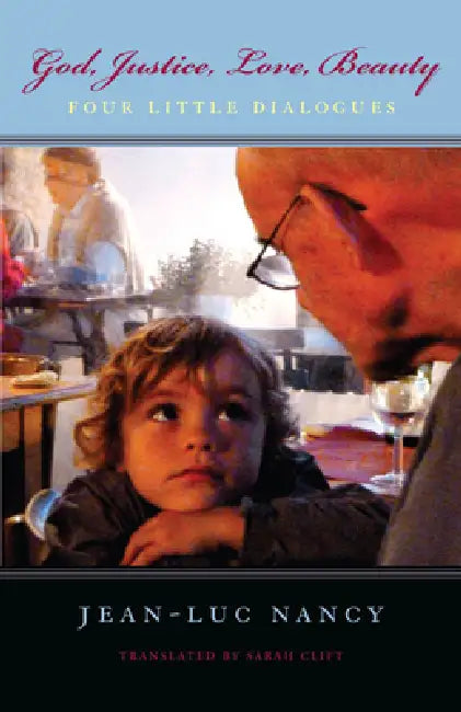 God, Justice, Love, Beauty (English, Jean-Luc Nancy | Sarah Clift)