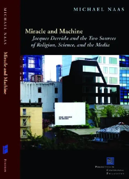 Miracle and Machine – Derrida's Faith and Knowledge Reader's Guide view 2