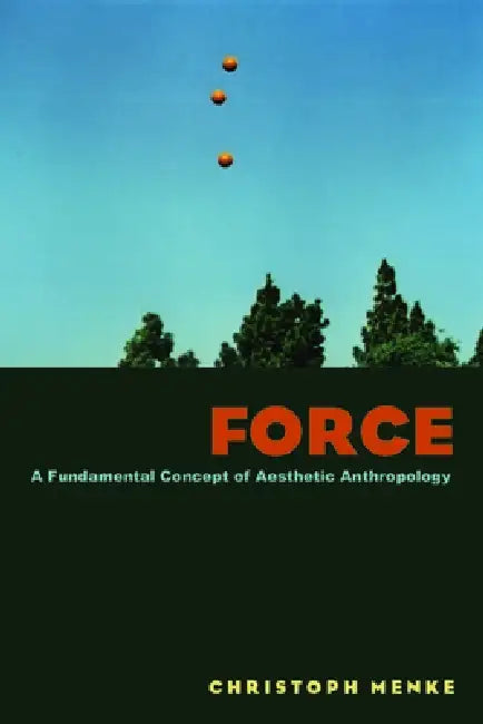 Force (English, Christoph Menke | Gerrit Jackson)
