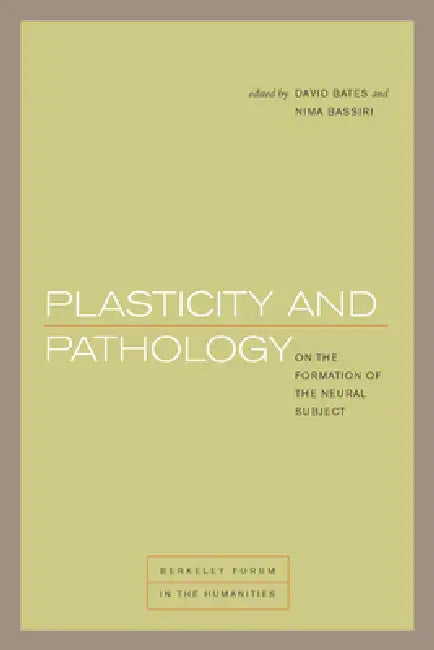 Buy Plasticity and Pathology (English, David Bates | Nima Bassiri) — BookShops.in