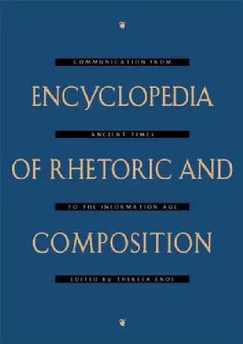 Encyclopedia of Rhetoric and Composition by Theresa Enos – Routledge view 2