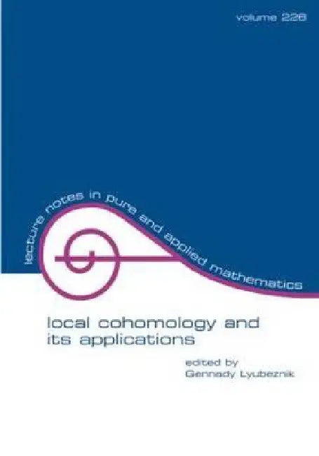 Local Cohomology and Its Applications (English, Gennady Lybeznik)