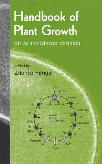 Handbook of Plant Growth PH as the Master Variable (English, Zdenko Rengel)