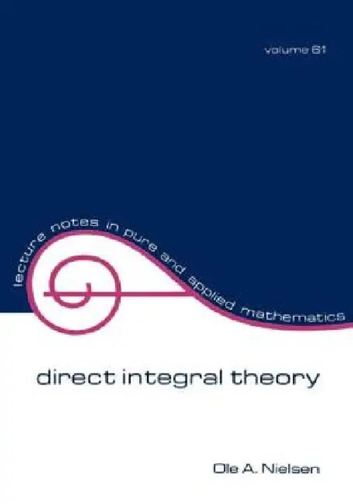 Direct Integral Theory – O. A. Nielsen – CRC Press view 2