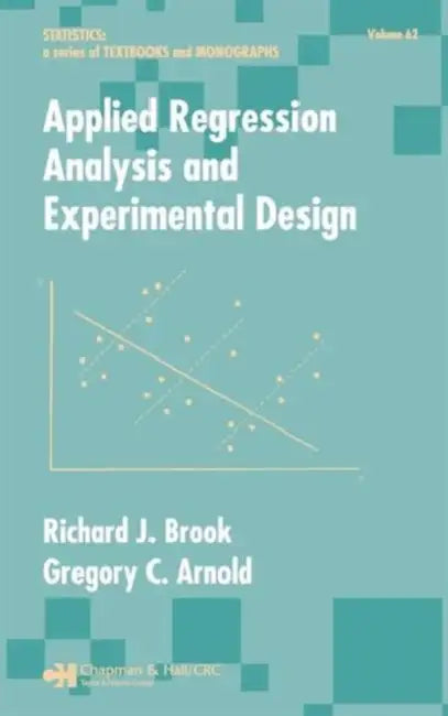 Buy Applied Regression Analysis and Experimental Design (English, Richard J. Brook | Gregory C. Arnold) — BookShops.in
