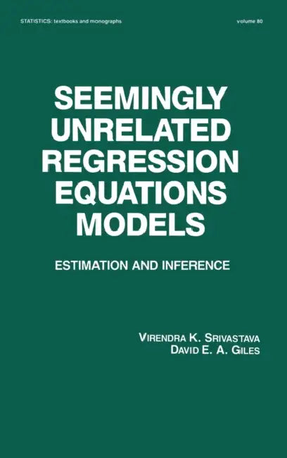 Seemingly Unrelated Regression Equations Models (English, Virendera K. Srivastava | David E. a. Giles)