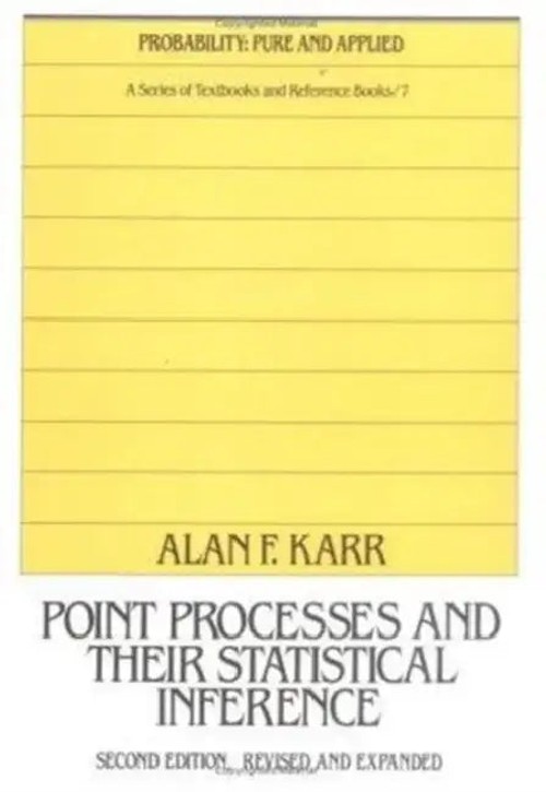Point Processes and Their Statistical Inference – Alan Karr view 2