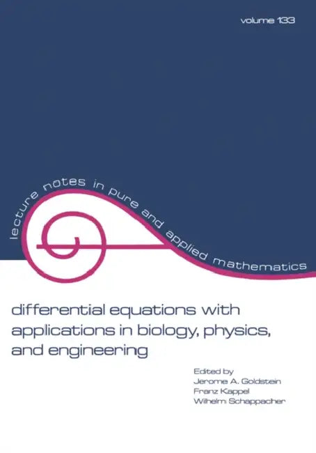 Differential Equations with Applications in Biology, Physics, and Engineering (English, Jerome A. Goldstein | Franz Keppel | Wilhelm Schappacher)