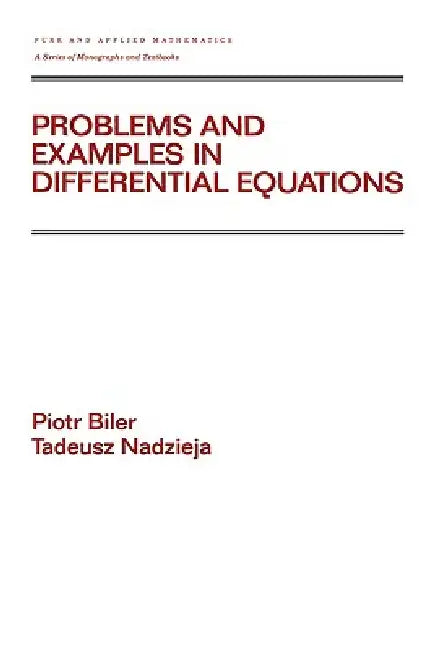 Problems and Examples in Differential Equations (English, Piotr Biler | Tadeusz Nadzieja)