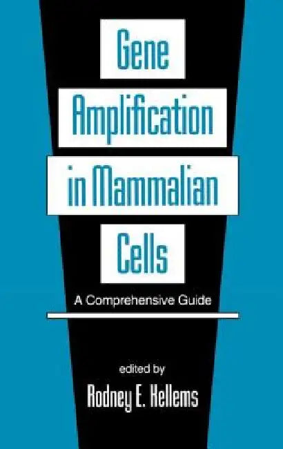 Gene Amplification in Mammalian Cells (English, Rodney E. Kellems)