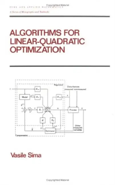 Buy Algorithms for Linear-Quadratic Optimization by Vasile Sima | Chapman and Hall/CRC | English Paperback | 1st Edition 1996 — BookShops.in