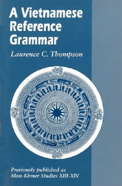 Buy A Vietnamese Reference Grammar (English, Laurence C. Thompson | Stephen D. O'Harrow) — BookShops.in