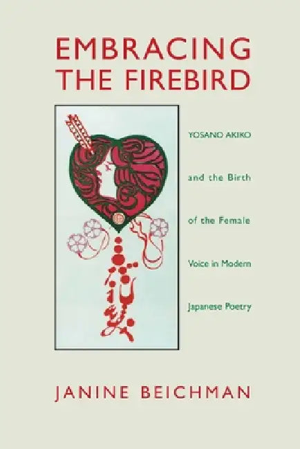Embracing the Firebird (English, Janine Beichman)