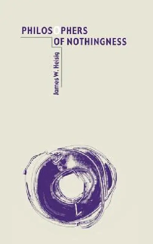 Philosophers of Nothingness by James W. Heisig – Kyoto School Philosophy view 2