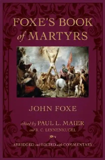 Foxe's Book of Martyrs (English, John Foxe)