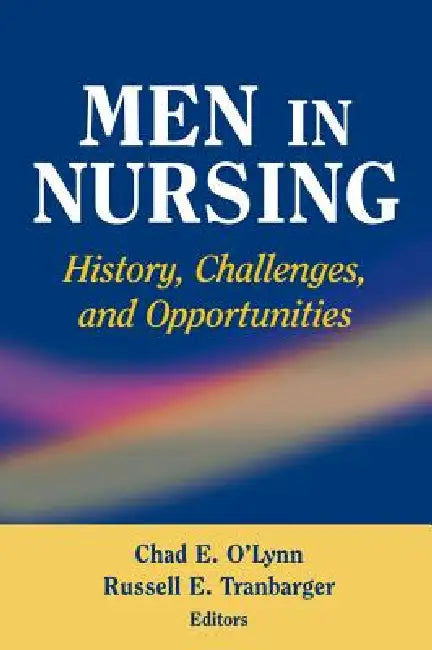 Buy Men in Nursing (English, Chad E. O'Lynn | Russell E. Tranbarger) — BookShops.in