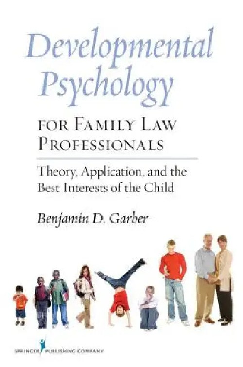 Developmental Psychology for Family Law Professionals – Benjamin D. Garber view 2