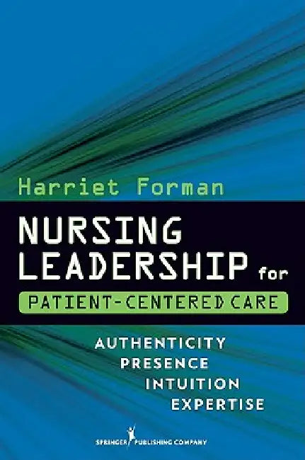 Buy Nursing Leadership for Patient-Centered Care (English, Harriet Forman) — BookShops.in