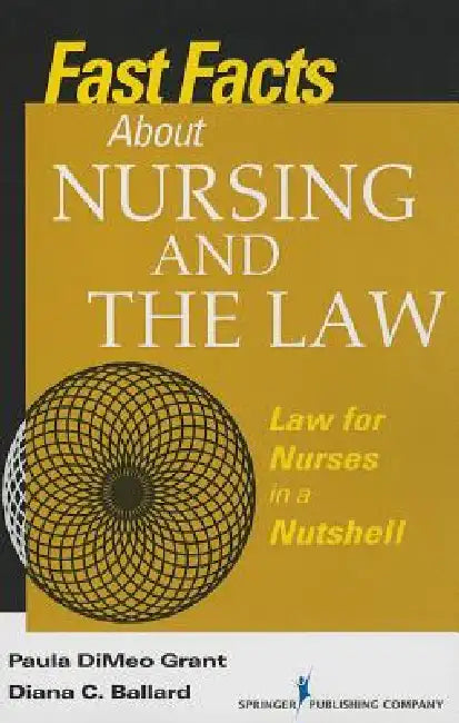 Buy Fast Facts About Nursing and the Law (English, Paula Dimeo Bsn Grant | Diana Jd Ballard) — BookShops.in