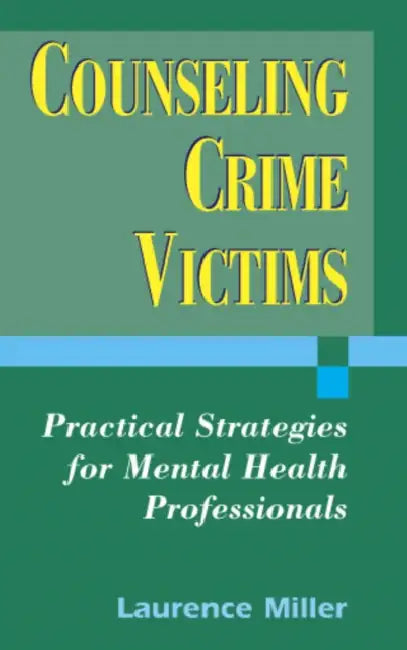 Buy Counseling Crime Victims | by Laurence Miller | Springer Publishing Company | by Laurence Miller | Springer Publishing Company | by Laurence Miller | Springer Publishing Company | by Laurence Miller | Springer Publishing Company | by Laurence Miller | Springer Publishing Company | by Laurence Miller | Springer Publishing Company | by Laurence Miller | Springer Publishing Company | by Laurence Miller | Springer Publishing Company | by Laurence Miller | Springer Publishing Company | by Laurence Mi — BookShops.in
