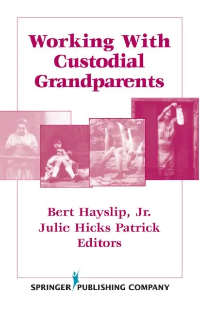 Buy Working With Custodial Grandparents (English, Jr. Hayslip Bert | Julie Hicks Patrick) — BookShops.in