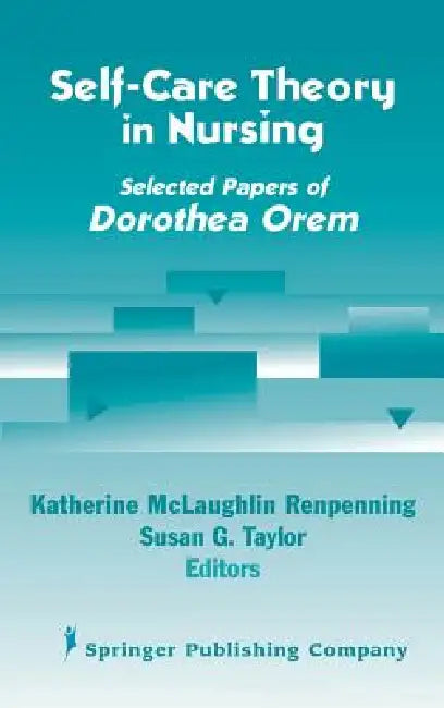 Buy Self- Care Theory in Nursing (English, Katherine Mscn Renpenning | Susan Gebhardt Taylor) — BookShops.in