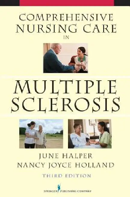 Buy Comprehensive Nursing Care in Multiple Sclerosis | by June Halper | Nancy Joyce Edd Holland | Springer Publishing Company | by June Halper | Nancy Joyce Edd Holland | Springer Publishing Company | by June Halper | Nancy Joyce Edd Holland | Springer Publishing Company | by June Halper | Nancy Joyce Edd Holland | Springer Publishing Company | by June Halper | Nancy Joyce Edd Holland | Springer Publishing Company | by June Halper | Nancy Joyce Edd Holland | Springer Publishing Company | by June Hal — BookShops.in