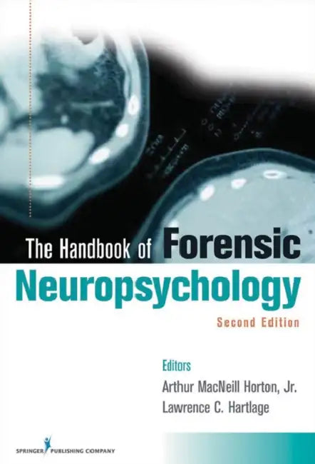Buy Handbook of Forensic Neuropsychology (English, Jr. Horton Arthur MacNeill | Lawrence C. Hartlage) — BookShops.in