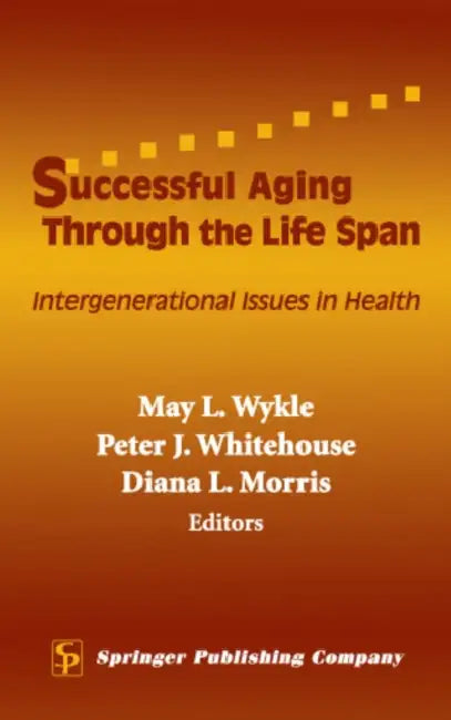 Successful Aging Through the Life Span (English, May L. Wykle | Peter J. Whitehouse | Diana L. Morris)