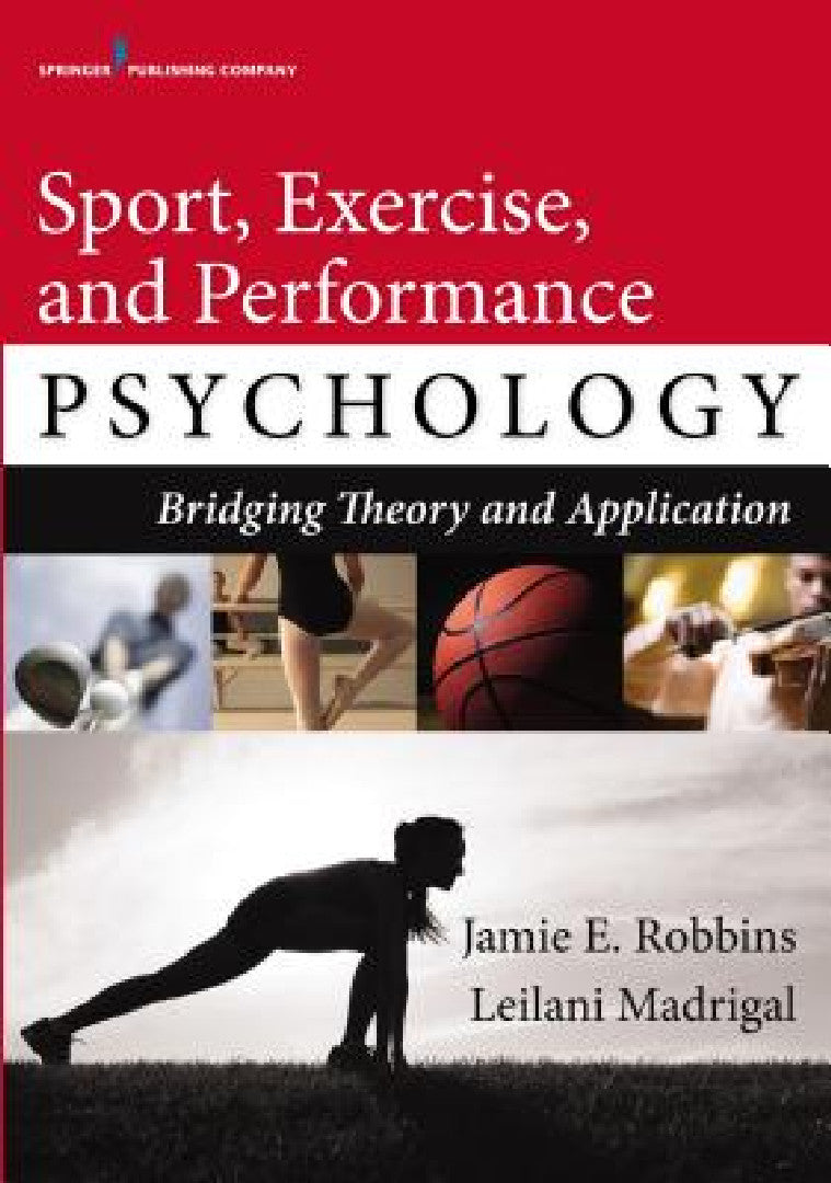 Sport, Exercise, and Performance Psychology (English, Jamie E. Robbins | Leilani Madrigal)
