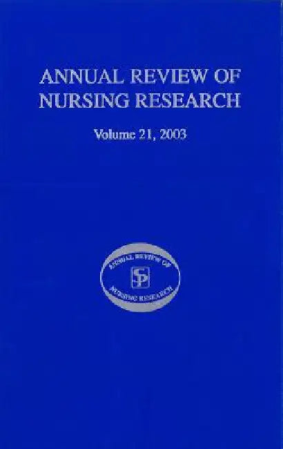 Annual Review of Nursing Research, Volume 21, 2003 (English, Joyce J. Fitzpatrick | Margaret Miles | Diane Holditch-Davis)