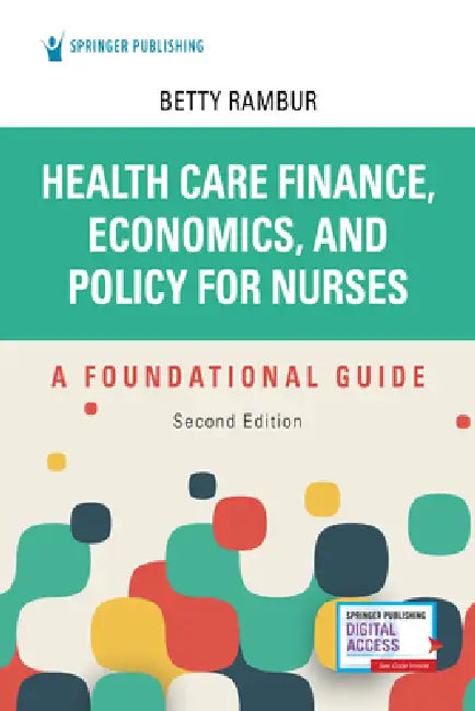 Health Care Finance, Economics, and Policy for Nurses, Second Edition (English, Betty Rambur)