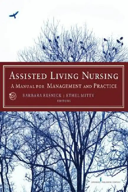Buy Assisted Living Nursing | by Barbara Resnick | Ethel Edd Mitty | Springer Publishing Company | by Barbara Resnick | Ethel Edd Mitty | Springer Publishing Company | by Barbara Resnick | Ethel Edd Mitty | Springer Publishing Company | by Barbara Resnick | Ethel Edd Mitty | Springer Publishing Company | by Barbara Resnick | Ethel Edd Mitty | Springer Publishing Company | by Barbara Resnick | Ethel Edd Mitty | Springer Publishing Company | by Barbara Resnick | Ethel Edd Mitty | Springer Publishing C — BookShops.in