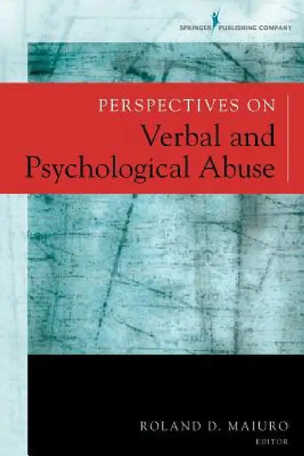 Buy Perspectives on Verbal and Psychological Abuse (English, Roland D. Maiuro) — BookShops.in