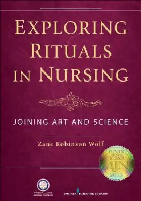 Buy Exploring Rituals in Nursing | by Zane Robinson Wolf | Springer Publishing Company | by Zane Robinson Wolf | Springer Publishing Company | by Zane Robinson Wolf | Springer Publishing Company | by Zane Robinson Wolf | Springer Publishing Company | by Zane Robinson Wolf | Springer Publishing Company | by Zane Robinson Wolf | Springer Publishing Company | by Zane Robinson Wolf | Springer Publishing Company | by Zane Robinson Wolf | Springer Publishing Company | by Zane Robinson Wolf | Springer Publ — BookShops.in