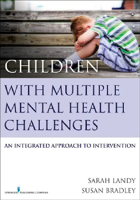 Children with Multiple Mental Health Challenges (English, Sarah Landy | Susan Bradley)