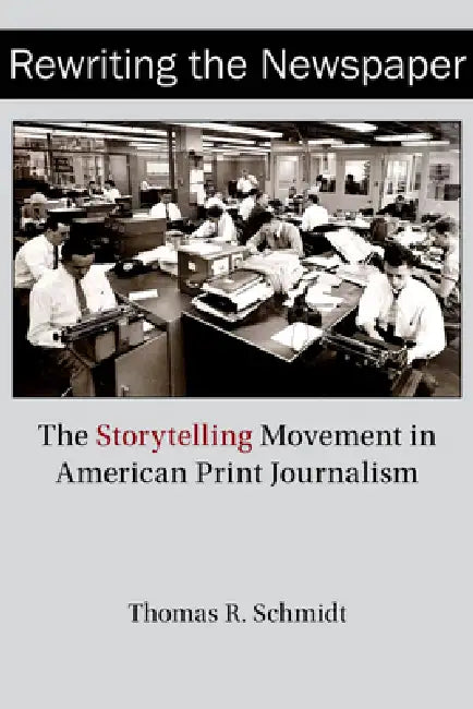 Buy Rewriting the Newspaper | by Thomas R. Schmidt | University of Missouri Press | by Thomas R. Schmidt | University of Missouri Press | by Thomas R. Schmidt | University of Missouri Press | by Thomas R. Schmidt | University of Missouri Press | by Thomas R. Schmidt | University of Missouri Press | by Thomas R. Schmidt | University of Missouri Press | by Thomas R. Schmidt | University of Missouri Press | by Thomas R. Schmidt | University of Missouri Press | by Thomas R. Schmidt | University of Misso — BookShops.in