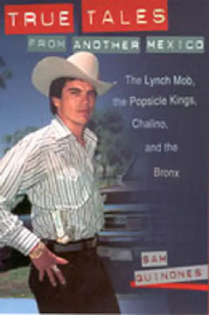 Buy True Tales from Another Mexico (English, Sam Quinones) — BookShops.in