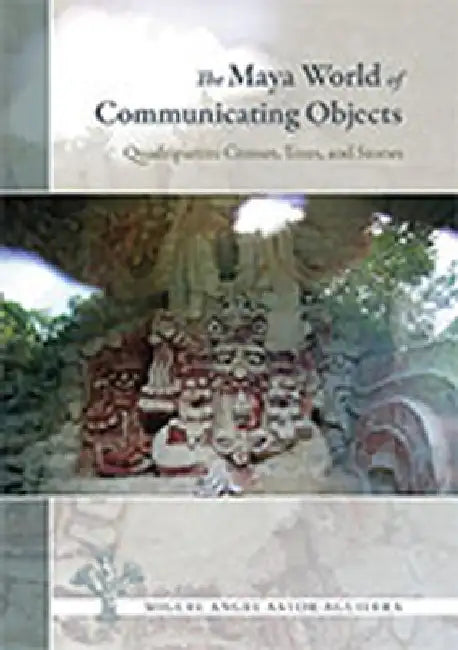 Buy The Maya World of Communicating Objects (English, Miguel Angel Astor-Aguilera) — BookShops.in