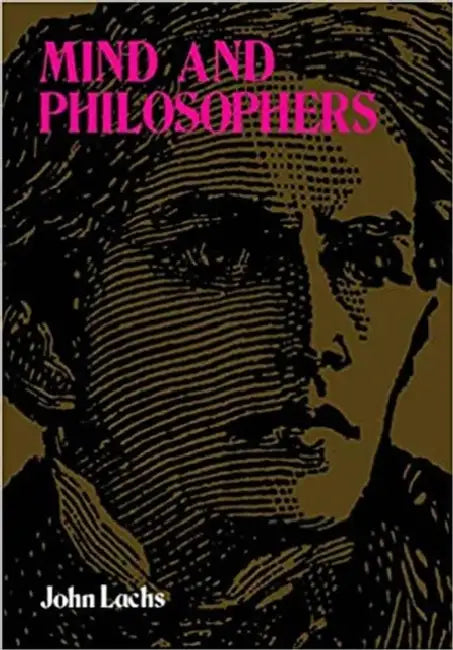 Buy Mind and Philosophers (English, John Lachs) — BookShops.in