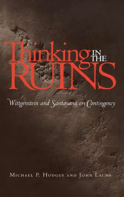 Thinking in the Ruins (English, Michael P. Hodges | John Lachs)