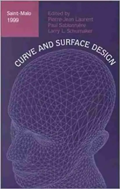 Curve and Surface Design (English, Pierre-Jean Laurent | Paul Sablonniere | Larry L. Schumaker)