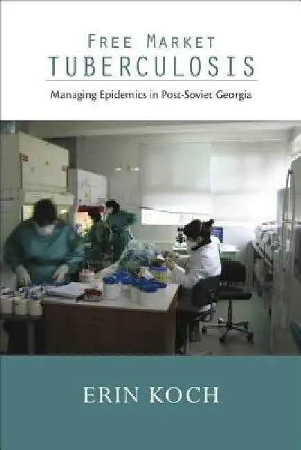 Buy Free Market Tuberculosis (English, Erin Koch) — BookShops.in