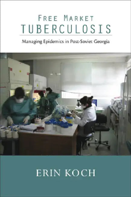 Buy Free Market Tuberculosis (English, Erin Koch) — BookShops.in
