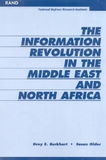 Buy The Information Revoultion in the Middle East and North Africa | by Grey Burkhart | Susan Older | RAND Corporation | by Grey Burkhart | Susan Older | RAND Corporation | by Grey Burkhart | Susan Older | RAND Corporation | by Grey Burkhart | Susan Older | RAND Corporation | by Grey Burkhart | Susan Older | RAND Corporation | by Grey Burkhart | Susan Older | RAND Corporation | by Grey Burkhart | Susan Older | RAND Corporation | by Grey Burkhart | Susan Older | RAND Corporation | by Grey Burkhart | — BookShops.in