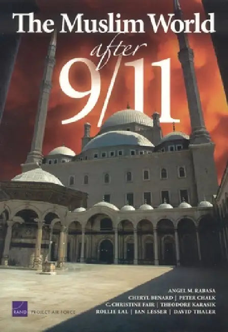 Buy The Muslim World After 9/11 (English, Angel M. Rabasa) — BookShops.in
