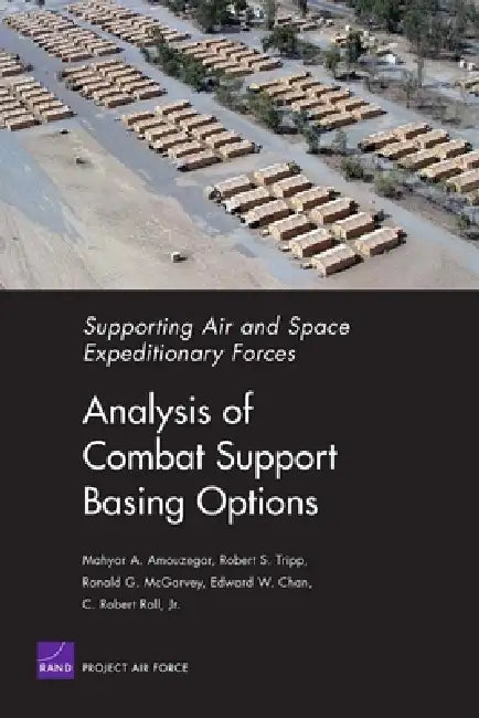 Analysis of Combat Support Basing Options (English, Mahyar A. Amouzegar)