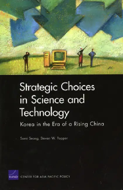 Strategic Choices in Science and Technology (English, Somi Seong)