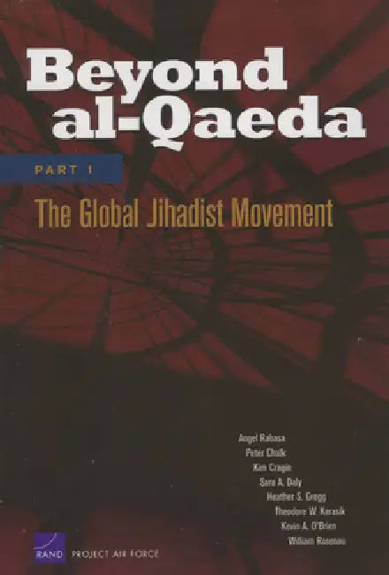 Beyond Al-Qaeda, Part 1 (English, Angel Rabasa | Peter Chalk | Kim Cragin)